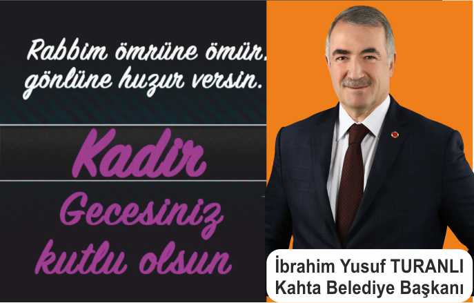 Kahta Belediye Başkanı Turanlı'dan Kadir Gecesi Mesajı