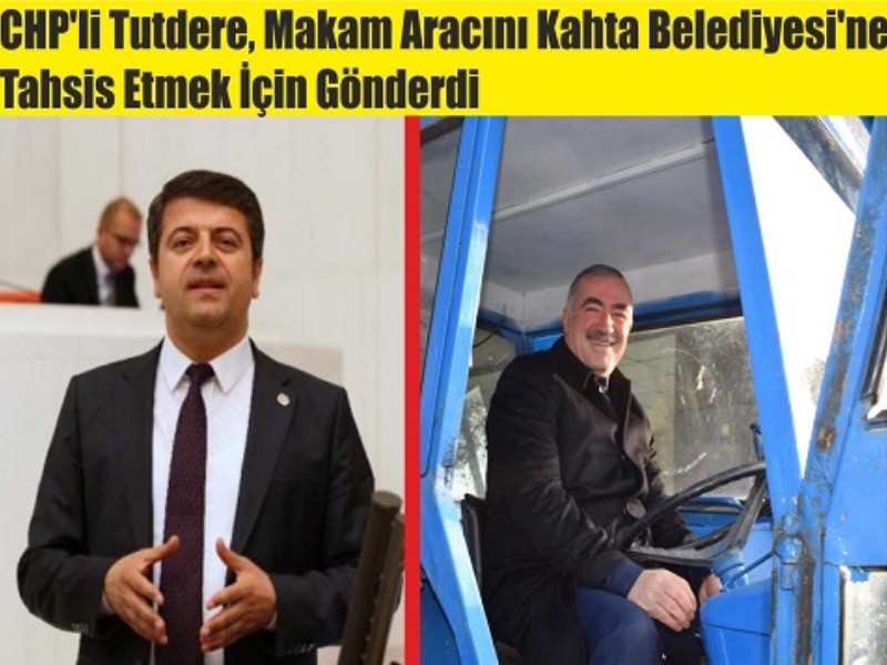 CHP'li Tutdere, Makam Aracını Kahta Belediyesi'ne Tahsis Etmek İçin Gönderdi
