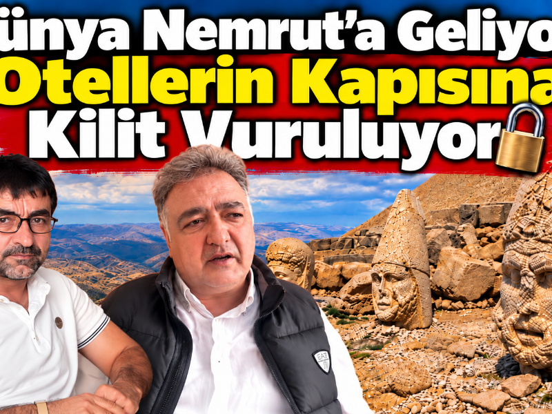 Dünya Nemrut&amp;apos;a Geliyor, Otellerin Kapısına Kilit Vuruluyor